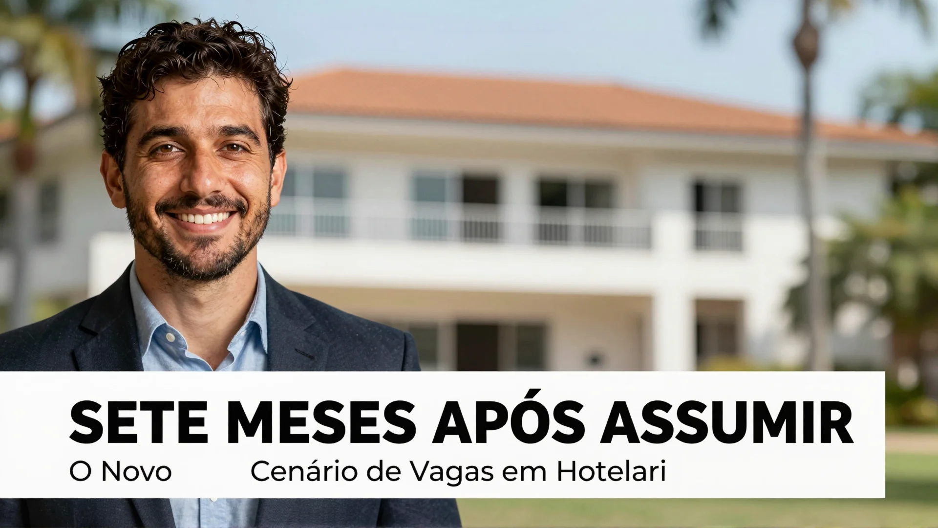 Sete Meses Após Assumir: O Novo Cenário de Vagas em Hotelaria Sob a Gestão de Jacqueline Conrado