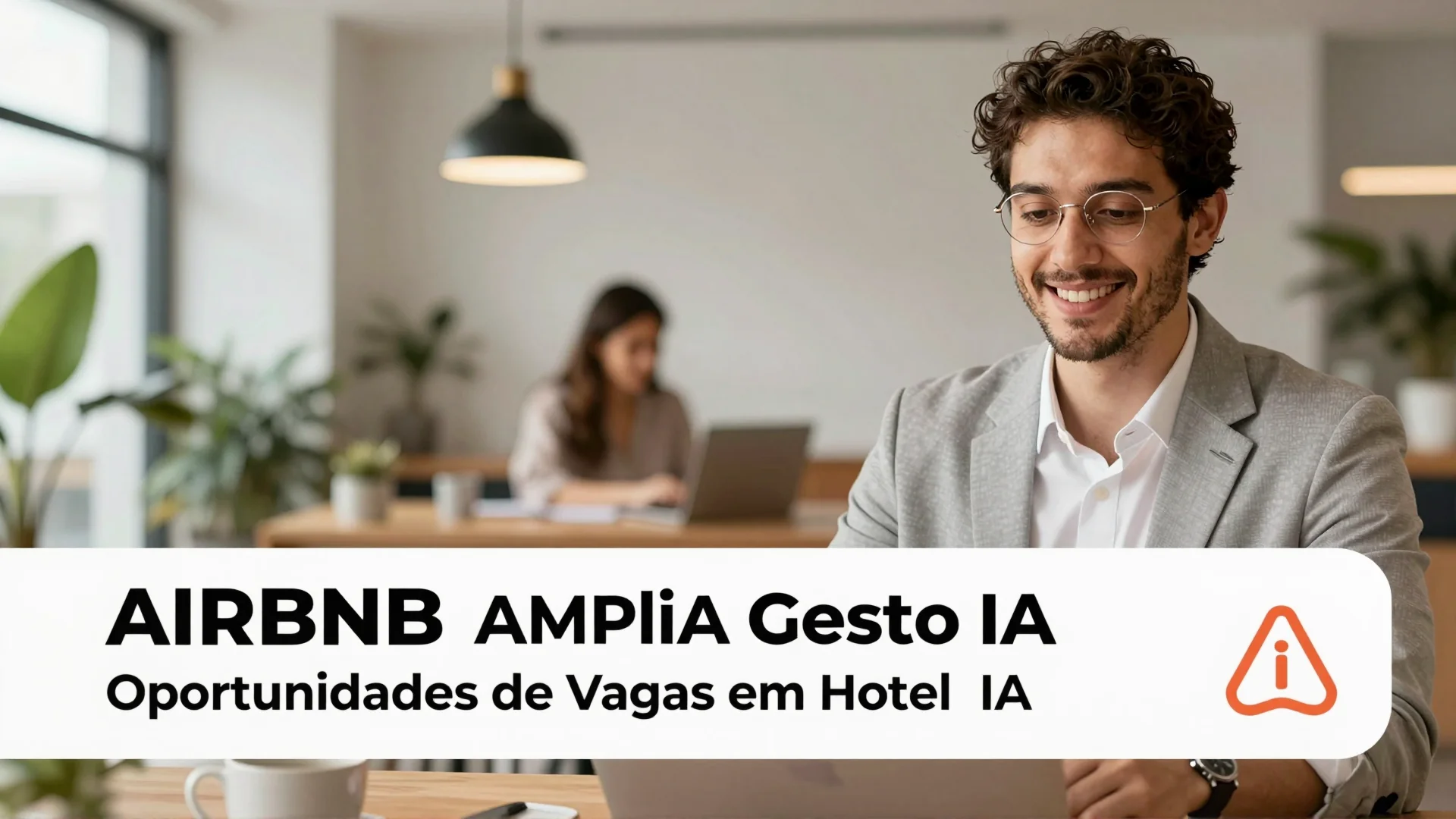 Airbnb Amplia Gestão com IA: Oportunidades de Vagas em Hotelaria e Turismo