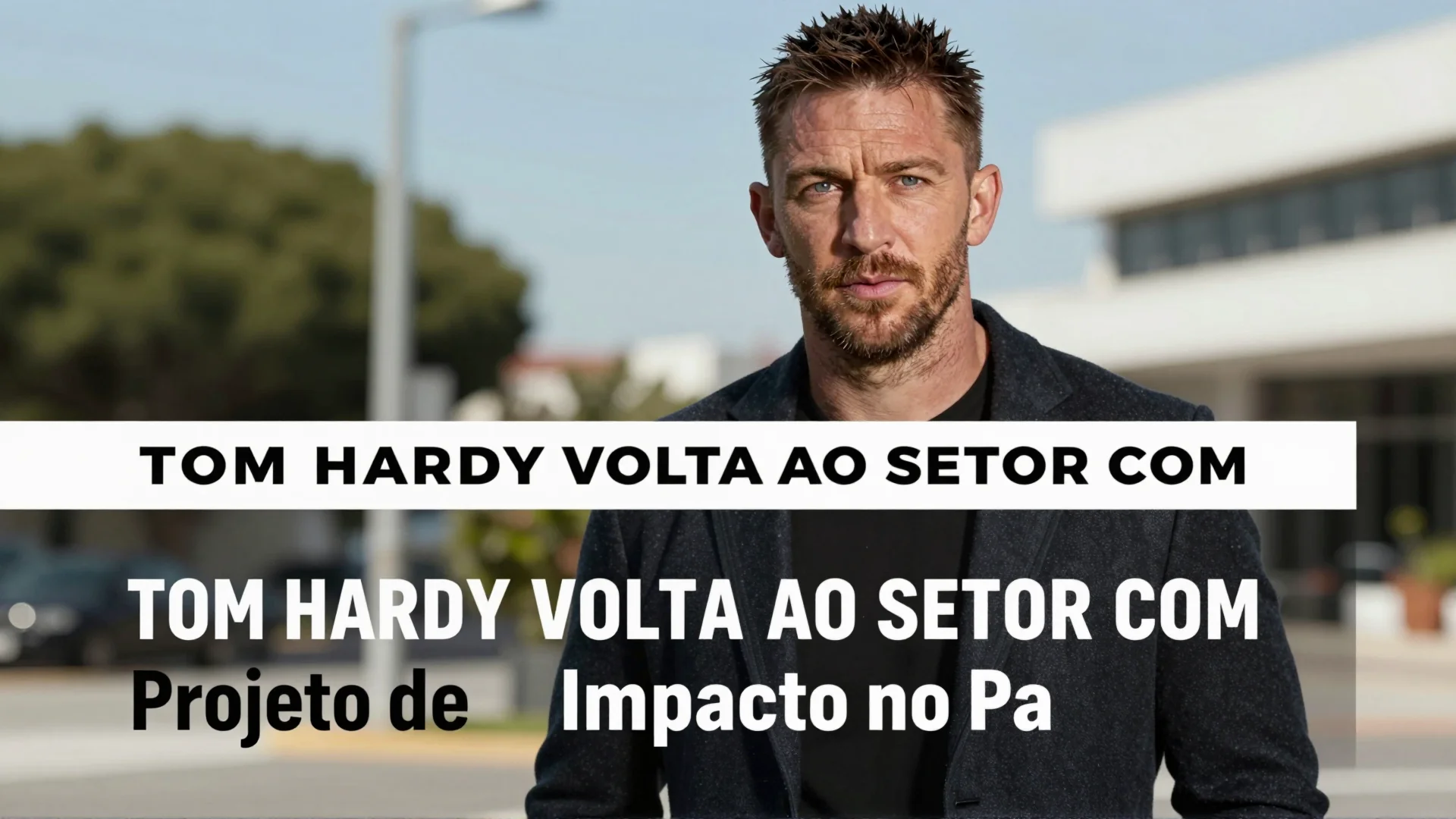 Tom Hardy Volta ao Setor com Projeto de Grande Impacto no Paramount+