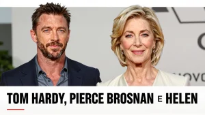 Tom Hardy Pierce Brosnan e Helen Mirren Retornam O Novo Foco do Entretenimento