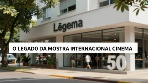 O Legado da Mostra Internacional Cinema So ao Completar 50 Anos